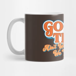 Good Times: Ain't We Lucky We Got'em Mug